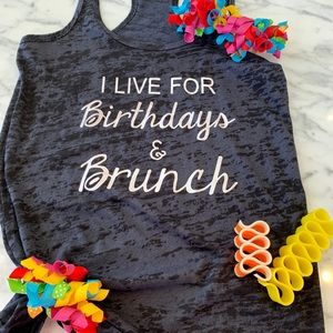 Custom I live for birthday and brunches Tank